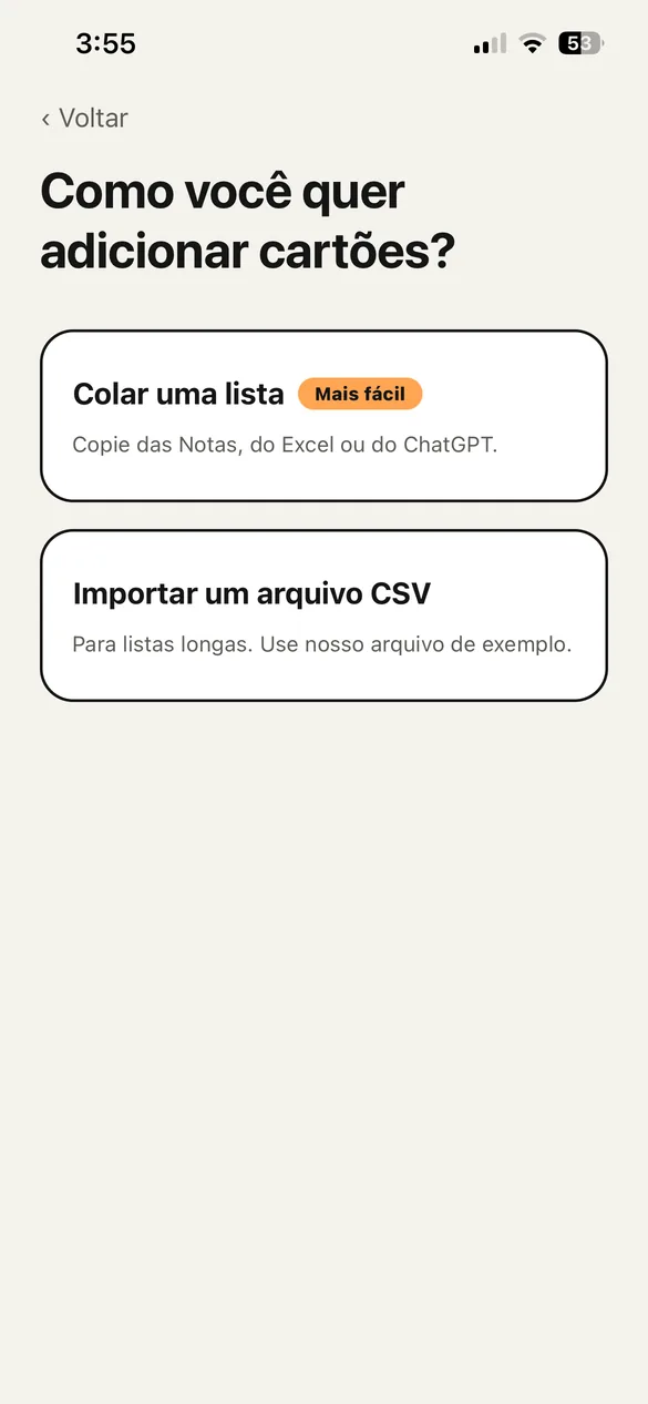A tela para adicionar cartões, com duas opções: colar uma lista ou importar um arquivo CSV.